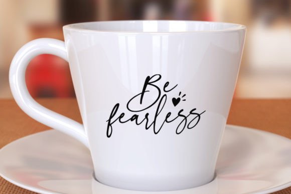 Be Fearless SVG: Create Inspiring Designs